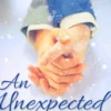 An Unexpected Love Volume 1
