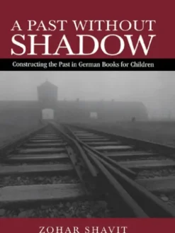 A Past Without Shadow