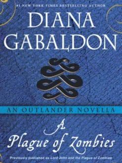 A Plague of Zombies: An Outlander Novella