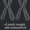 A Poetic Insight into Womanhood