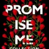 A Promise Me Collection