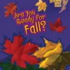Are You Ready for Fall?