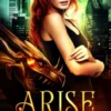 Arise