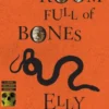A Room Full Of Bones
