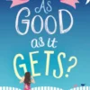 As Good As It Gets?
