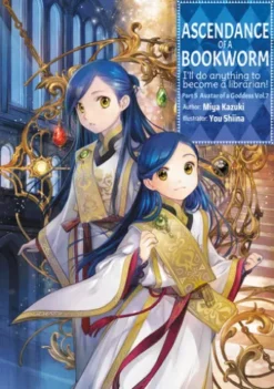 Ascendance of a Bookworm: Part 5 Volume 7