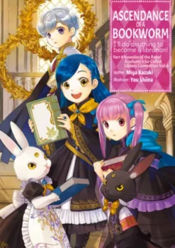 Ascendance of a Bookworm: Part 4 Volume 6