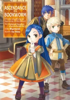 Ascendance of a Bookworm: Part 3 Volume 2