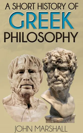 A Short History of Greek Philosophy