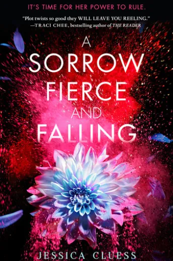 A Sorrow Fierce and Falling (Kingdom on Fire, Book Three)