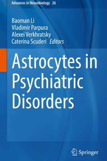 Astrocytes in Psychiatric Disorders