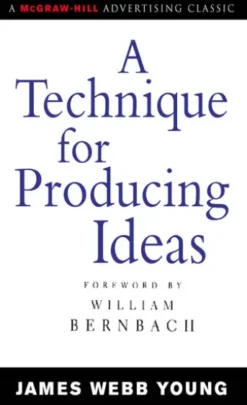 A Technique for Producing Ideas