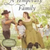 A Temporary Family (Prairie Courtships, Book 4) (Mills & Boon Love Inspired Historical)