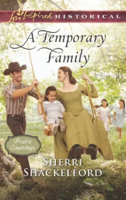 A Temporary Family (Prairie Courtships, Book 4) (Mills & Boon Love Inspired Historical)