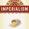 A Theory of Imperialism