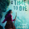 A Time to Die