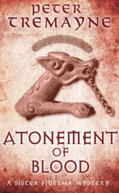 Atonement of Blood (Sister Fidelma Mysteries Book 24)