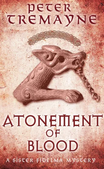 Atonement of Blood (Sister Fidelma Mysteries Book 24)