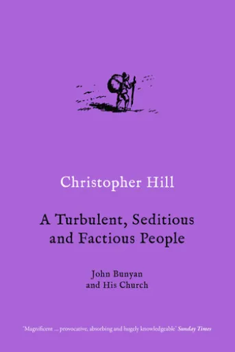 A Turbulent, Seditious and Factious People