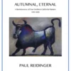 Autumnal, Eternal: A Reminiscence of Four Northern California Painters, 1992-2020
