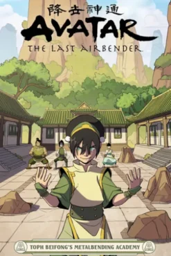 Avatar: The Last Airbender - Toph Beifong's Metalbending Academy