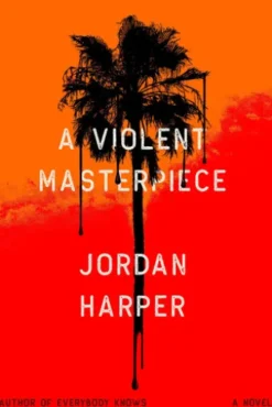 A Violent Masterpiece