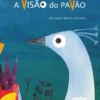 A visão do pavão