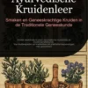 Ayurvedische Kruidenleer: Smaken en Geneeskrachtige Kruiden in de Traditionele Geneeskunde
