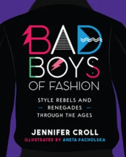 Bad Boys of Fashion