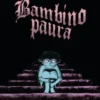 Bambino paura