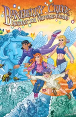 Baneberry Creek: Academy for Wayward Fairies: Beginnings