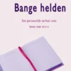 Bange helden