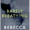Barely Breathing (The Breathing Series #2)