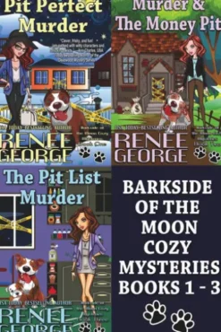 Barkside of the Moon Cozy Mysteries Books 1 - 3