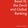 Basel III, the Devil and Global Banking