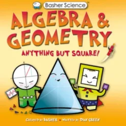 Basher Science: Algebra and Geometry