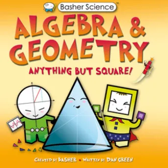 Basher Science: Algebra and Geometry