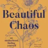 Beautiful Chaos