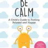 Be Calm