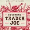 Becoming Trader Joe