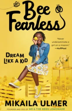 Bee Fearless: Dream Like a Kid