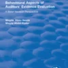 Behavioural Aspects of Auditors' Evidence Evaluation