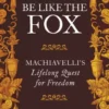 Be Like the Fox