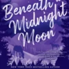Beneath a Midnight Moon
