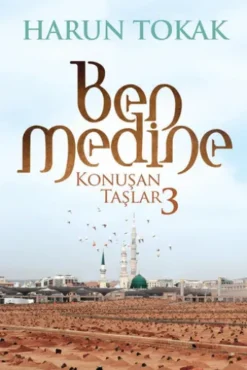 BEN MEDİNE Konuşan Taşlar - 3