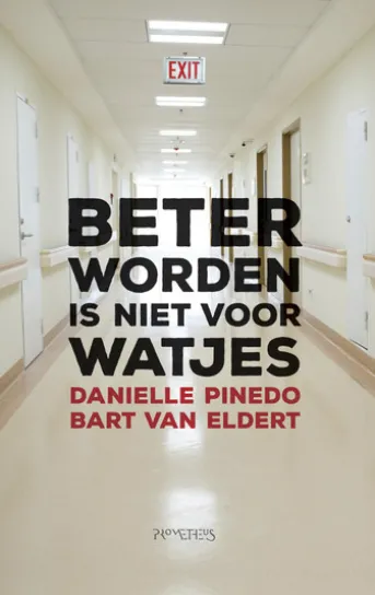 Beter worden is niet voor watjes