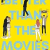 Better than the movies