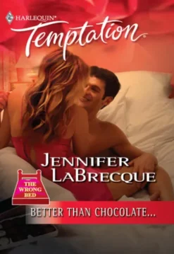 Better Than Chocolate . . .