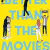 Better Than the Movies