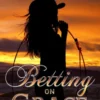 Betting on Grace